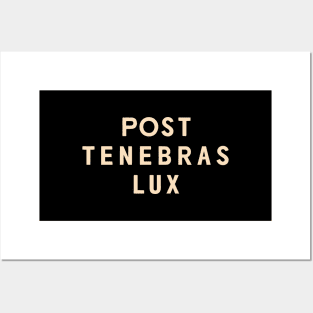 Post Tenebras Lux Posters and Art